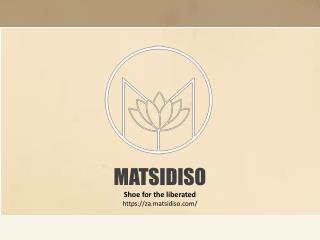 MATSIDISO Brand Shoes Store From South Africa