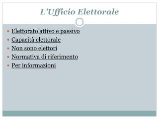 L’Ufficio Elettorale