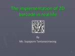 The implementation of 2D barcode in real life