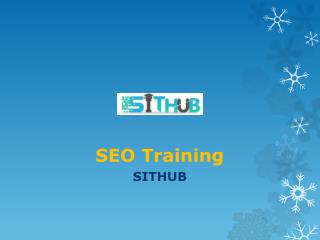 SEO Training in Delhi | SEO Course | SITHUB