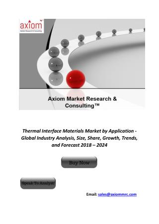 Global Thermal Interface Materials Market (2018-2024): High Demand from Automotive Electronics & Medical Industry – Amio