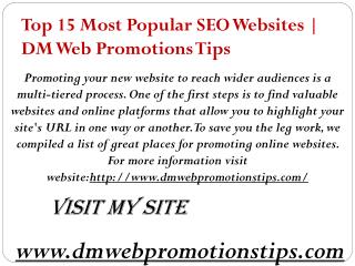 Top 15 Most Popular SEO Websites | DM Web Promotions Tips