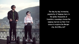 Book Best Segway Tours Providers In Bergen