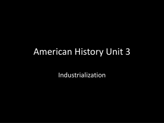 American History Unit 3