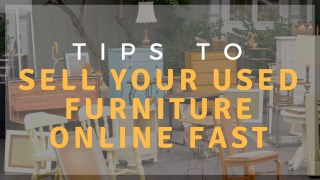 Tips To Sell Your Used Furniture Online Fast