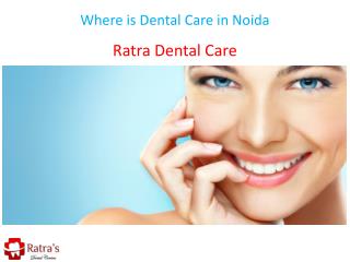 Where is Dental Care in Noida