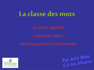 La classe des mots