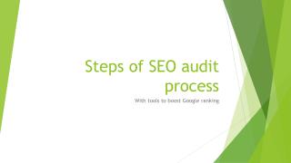 steps of SEO audit process: with tools to boost Google ranking