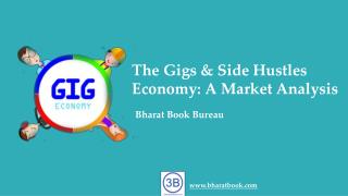 The Gigs & Side Hustles Economy: A Market Analysis