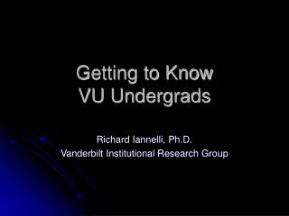 Getting to Know VU Undergrads