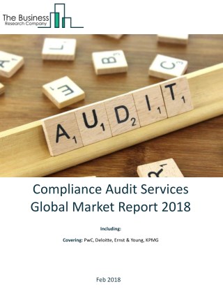 Compliance Audit Services Global Market Report 2018