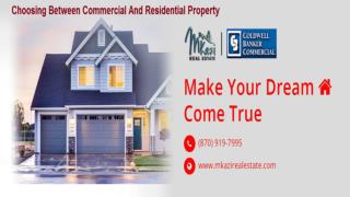 Choosing Between Commercial And Residential Property