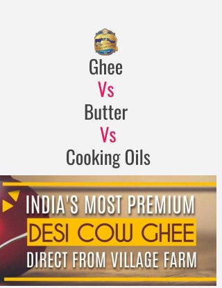 SureshDesiGhee - Ghee Vs Butter Vs Cooking Oils