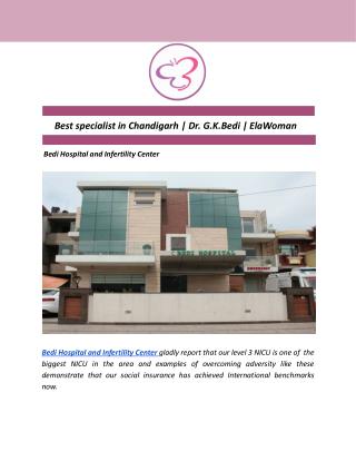 Best specialist in Chandigarh | Dr. G.K.Bedi | ElaWoman