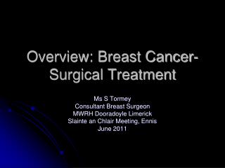Overview: Breast Cancer- Surgical Treatment