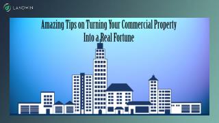 Amazing Tips on Turning Your Commercial Property Into a Real Fortune