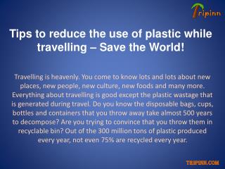 Tips to reduce the use of plastic while travelling: Tripinn