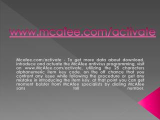 WWW.MCAFEE.COM/ACTIVATE- ACTIVATE YOUR MCAFEE ANTIVIRUS ONLINE