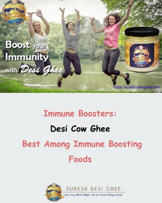 SureshDesiGhee - Desi Cow Ghee – Best Among Immune Boosting Foods