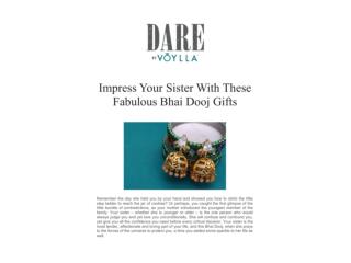 Impress Your Sister With These Fabulous Bhai Dooj Gifts