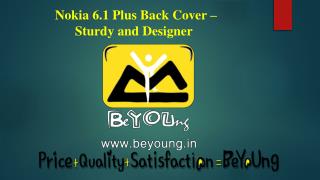 Buy Amazing Nokia 6.1 Plus Back Covers @Beyoung