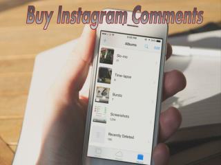 Buy Instagram Comments – Show the Value of your Post