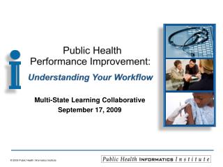 Public Health Performance Improvement: Understanding Your Workflow