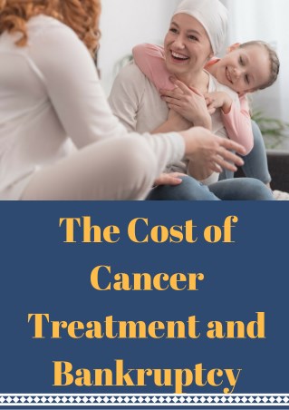 The Cost of Cancer Treatment and Bankruptcy