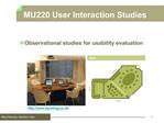 MU220 User Interaction Studies