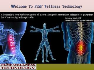 Use The Most Effective Pemf System Of PEMF Wellness Technology