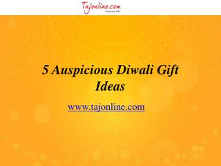 5 Auspicious Diwali Gift Ideas