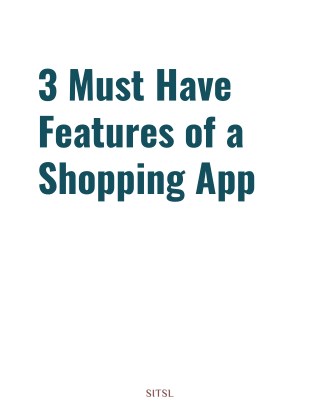 3 Must Have Features of a Shopping App