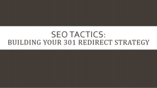 SEO Tactics: Building Your 301 Redirect Strategy