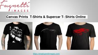 Shop Online Canvas Prints T-shirts & Supercars T- Shirts