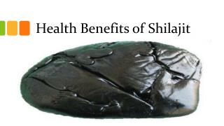 Health Benefits of Shilajit