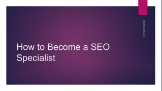 tips on how to become a SEO specialist to boost your career