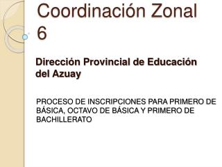 Coordinación Zonal 6