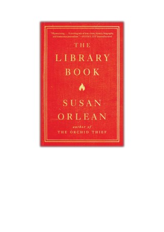 [PDF] Free Download The Library Book By Susan Orlean