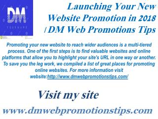 Launching Your New Website Promotion in 2018 | DM Web Promotions Tips