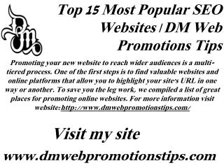 Top 15 Most Popular SEO Websites | DM Web Promotions Tips