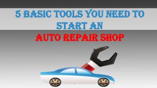 5 Basic Tools You Need to Start an Auto Repair Shop