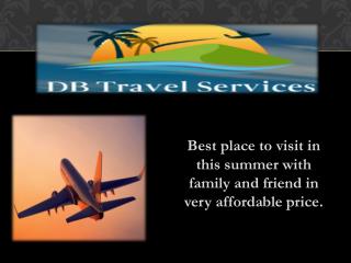 Best place to visit in this summer with family and friend in very affordable price: