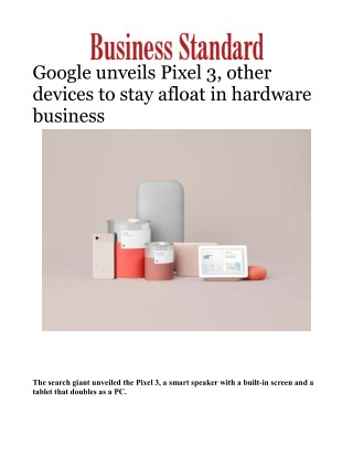 Google unveils Pixel 3, other devices to stay afloat in hardware business 