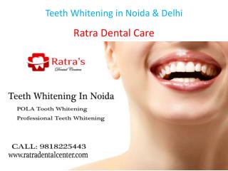 Teeth Whitening in Noida & Delhi