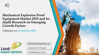 Mechanical Explosion Proof Equipment Market 2018 and In-depth Research on Emerging Growth Factors