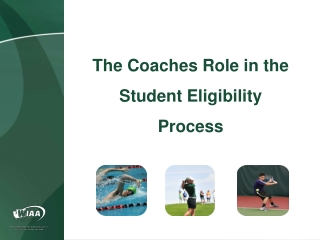 The Coaches Role in the Student Eligibility Process