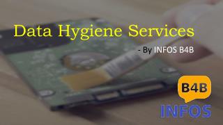 Data Hygiene | Data Hygiene Services | Data Hygiene Companies | Infos B4B