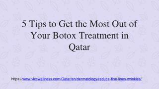 5 Tips to Get the Most Out of Your Botox Treatment in Qatar