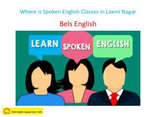 Where is Spoken English Classes in Laxmi Nagar