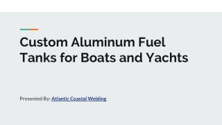 How about an aluminum fuel tank for boats and yachts?